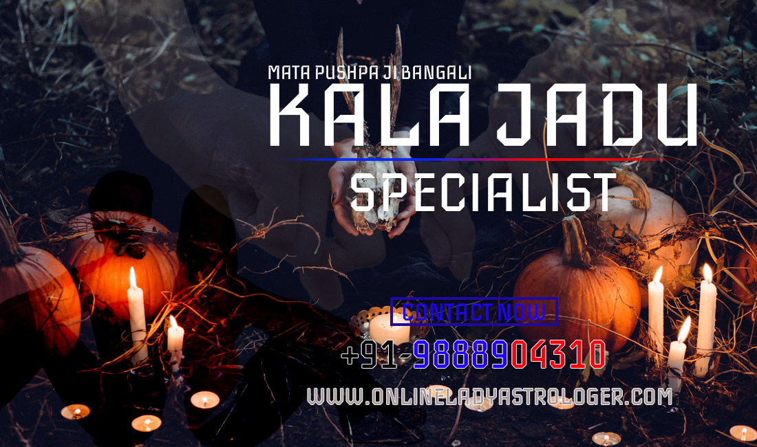 Kala jadu Specialist - Lady Astrologer | +91-9888904310