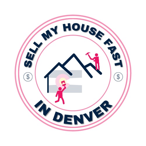 Need to Sell My House Fast in Denver