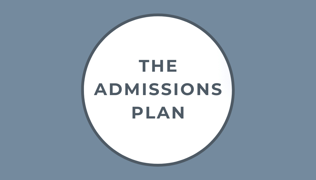 The Admissions Plan