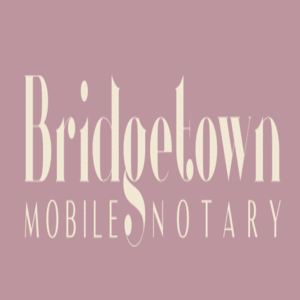 Bridgetown Mobile Notary LLC