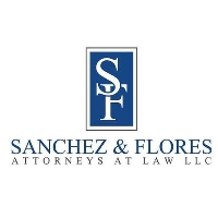 Sanchez & Flores, Attorneys at Law LLC	