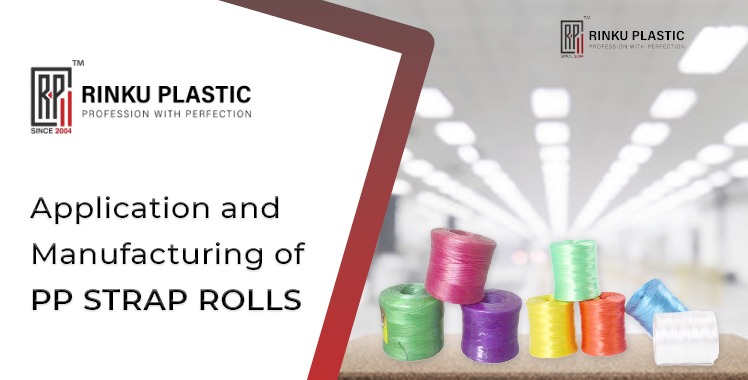 Application and Manufacturing of PP STRAP ROLLS