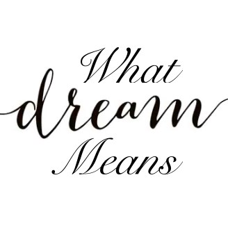 What Dream Means