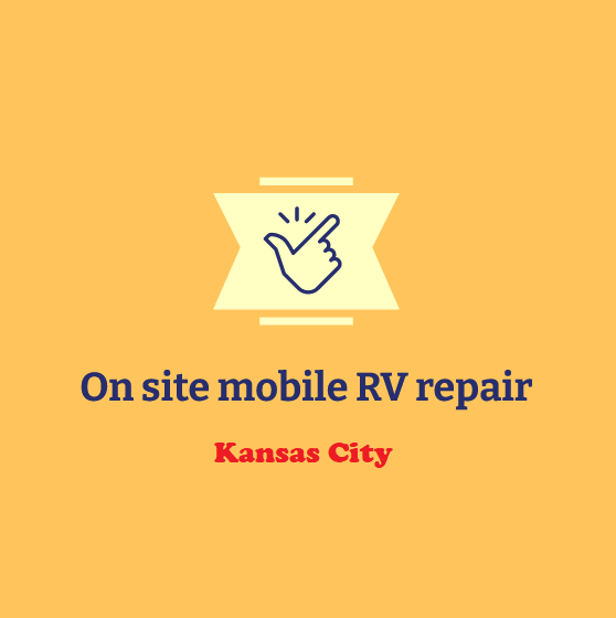 On site mobile RV repair Kansas City